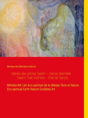 cover image of Mères des arbres Neem Danse éternelle Neem Tree Mothers Eternal Dance